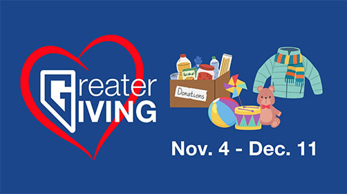 Greater Giving | Nov. 4 - Dec. 11